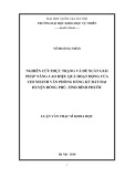 Luận văn Thạc sĩ Khoa học: Nghiên cứu thực trạng và đề xuất giải pháp nâng cao hiệu quả hoạt động của chi nhánh Văn phòng đăng ký đất đai huyện Đồng Phú tỉnh Bình Phước