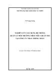 Luận văn Thạc sĩ Khoa học: Nghiên cứu xây dựng hệ thống quản lý môi trường theo tiêu chuẩn ISO tại Công ty than Thống Nhất