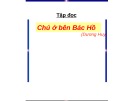 Giáo án điện tử môn Tiếng Việt lớp 3 - Tuần 20: Tập đọc Chú ở bên Bác Hồ