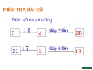 Giáo án điện tử môn Toán lớp 3 - Bài: Giảm đi một số lần