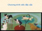 Giáo án điện tử môn Tiếng Việt lớp 3 - Tuần 23: Tập đọc Chương trình xiếc đặc sắc