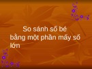 Giáo án điện tử môn Toán lớp 3 - Bài: So sánh số bé bằng một phần mấy số lớn