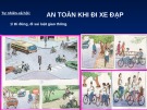 Giáo án điện tử môn Tự nhiên và xã hội lớp 3 - Bài: An toàn khi đi xe đạp