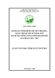 Luận văn Thạc sĩ Quản lý đất đai: Đánh giá tình hình chuyển nhượng, tặng cho quyền sử dụng đất tại huyện Nông Cống tỉnh Thanh Hóa giai đoạn 2013-2017