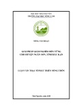 Luận văn Thạc sĩ Quản lý đất đai: Giải pháp giảm nghèo bền vững cho huyện Ngân Sơn, tỉnh Bắc Kạn