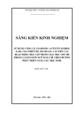 Sáng kiến kinh nghiệm THPT: Sử dụng bộ công cụ Learning Activity Rubric(LAR) để thiết kế, đánh giá và cải tiến các hoạt động học tập trong dạy học chủ đề phong cách ngôn ngữ báo chí theo hướng phát triển năng lực học sinh