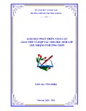 Sáng kiến kinh nghiệm THPT: Biện pháp giáo dục phát triển năng lực giao tiếp và hợp tác cho học sinh lớp chủ nhiệm ở trường THPT