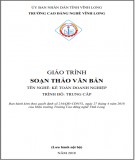 Giáo trình Soạn thảo văn bản (Nghề Kế toán doanh nghiệp): Phần 1 - CĐ nghề Vĩnh Long