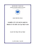 Luận văn Thạc sĩ Luật học: Nghiên cứu xây dựng khung pháp lý về tiền ảo tại Việt Nam