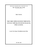 Luận văn Thạc sĩ Chính sách công: Thực hiện chính sách phát triển rừng sản xuất trên địa bàn huyện Hà Quảng, tỉnh Cao Bằng