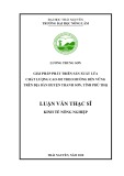 Luận văn Thạc sĩ Kinh tế nông nghiệp: Giải pháp phát triển sản xuất lúa chất lượng cao J02 theo hướng bền vững trên địa bàn huyện Thanh Sơn, tỉnh Phú Thọ