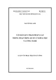 Luận văn Thạc sĩ Quản lý công: Văn bản quy phạm pháp luật trong hoạt động quản lý khoa học và công nghệ