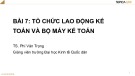 Bài giảng Tổ chức công tác kế toán: Bài 7 - TS. Phí Văn Trọng