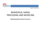 Lecture Biomedical Signal Processing and Modeling: Modeling Biomedical Systems - Nguyen Cong Phuong