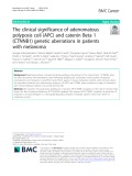 The clinical significance of adenomatous polyposis coli (APC) and catenin Beta 1 (CTNNB1) genetic aberrations in patients with melanoma