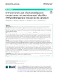 Immune landscape of advanced gastric cancer tumor microenvironment identifies immunotherapeutic relevant gene signature