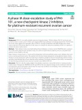 A phase IA dose-escalation study of PHI101, a new checkpoint kinase 2 inhibitor, for platinum-resistant recurrent ovarian cancer