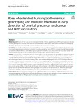 Roles of extended human papillomavirus genotyping and multiple infections in early detection of cervical precancer and cancer and HPV vaccination