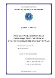 Luận văn Thạc sĩ Luật học: Pháp luật về bảo đảm an toàn trong hoạt động cấp tín dụng của các ngân hàng thương mại Việt Nam