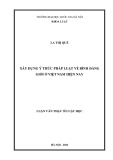 Luận văn Thạc sĩ Luật học: Xây dựng ý thức pháp luật về bình đẳng giới ở Việt Nam hiện nay