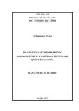 Luận văn Thạc sĩ Luật học: Loại trừ trách nhiệm hợp đồng do hoàn cảnh thay đổi trong thương mại quốc tế hàng hóa