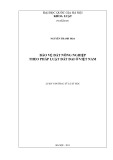 Luận văn Thạc sĩ Luật học: Bảo vệ đất nông nghiệp theo pháp luật đất đai ở Việt Nam