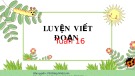 Bài giảng môn Tiếng Việt lớp 2 sách Kết nối tri thức năm học 2021-2022 - Bài 30: Tập làm văn Viết đoạn văn kể việc đã làm cùng người thân (Trường Tiểu học Thạch Bàn B)