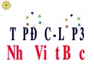 Bài giảng môn Tiếng Việt lớp 3 năm học 2020-2021 - Tuần 14: Tập đọc Nhớ Việt Bắc ​(Trường Tiểu học Thạch Bàn B)