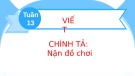 Bài giảng môn Tiếng Việt lớp 2 sách Kết nối tri thức năm học 2021-2022 - Bài 24: Chính tả Nặn đồ chơi (Trường Tiểu học Thạch Bàn B)