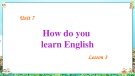 Bài giảng môn Tiếng Anh lớp 5 năm học 2021-2022 - Unit 7: Lesson 3 (Trường Tiểu học Thạch Bàn B)