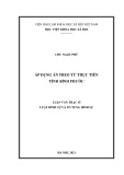 Luận văn Thạc sĩ Luật hình sự và Tố tụng hình sự: Áp dụng án treo từ thực tiễn tỉnh Bình Phước