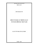 Luận văn Thạc sĩ Luật học: Hỏi cung bị can trong luật tố tụng hình sự Việt Nam