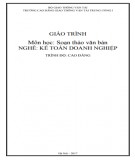 Giáo trình Soạn thảo văn bản (Nghề Kế toán doanh nghiệp - Trình độ Cao đẳng): Phần 1 - CĐ GTVT Trung ương I