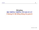 Bài giảng Hệ thống thông tin quản lý - Chương 2: Hệ thống thông tin quản lý