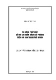 Luận văn Thạc sĩ Luật học: Thi hành pháp luật về thu chi ngân sách địa phương trên địa bàn thành phố Hà Nội