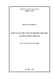 Luận văn Thạc sĩ Luật học: Pháp luật Việt Nam về thương mại hóa quyền Sở hữu trí tuệ