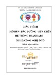 Giáo trình Bảo dưỡng sửa chữa hệ thống phanh ABS (Nghề: Công nghệ ô tô - Cao đẳng ) - Trường CĐ Kiên Giang