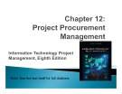 Lecture Information technology project management (Eighth Edition): Chapter 12