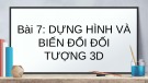 Bài giảng Thiết kế đồ họa 3DS MAX: Bài 7 - Nguyễn Thị Lan Anh: