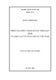 Luận văn Thạc sĩ Luật học: Phiên tòa phúc thẩm dân sự theo quy định của Bộ luật Tố tụng dân sự Việt Nam