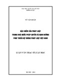 Luật văn Thạc sĩ Luật học: Đặc điểm của pháp luật trong nhà nước pháp quyền và định hướng phát triển hệ thống pháp luật Việt Nam