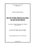 Luận văn Thạc sĩ Luật học: Pháp luật về phòng, chống bạo lực gia đình - Qua thực tiễn tỉnh Thanh Hóa