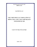 Luận văn Thạc sĩ Luật học: Thực hiện pháp luật trong lĩnh vực phòng cháy, chữa cháy trên địa bàn thành phố Hà Nội