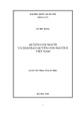 Luận văn Thạc sĩ Luật học: Quyền con người và đảm bảo quyền con người ở Việt Nam