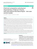 Chemical composition and physical characteristics of faeces in horses with and without free faecal liquid – two case-control studies