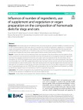 Influence of number of ingredients, use of supplement and vegetarian or vegan preparation on the composition of homemade diets for dogs and cats