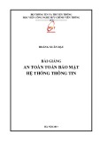 Bài giảng An toàn toàn bảo mật hệ thống thông tin: Phần 2