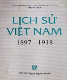 Lịch sử Việt Nam 1897-1918: Phần 2