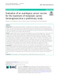 Evaluation of an autologous cancer vaccine for the treatment of metastatic canine hemangiosarcoma: A preliminary study