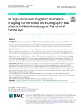 3T high-resolution magnetic resonance imaging, conventional ultrasonography and ultrasound biomicroscopy of the normal canine eye
